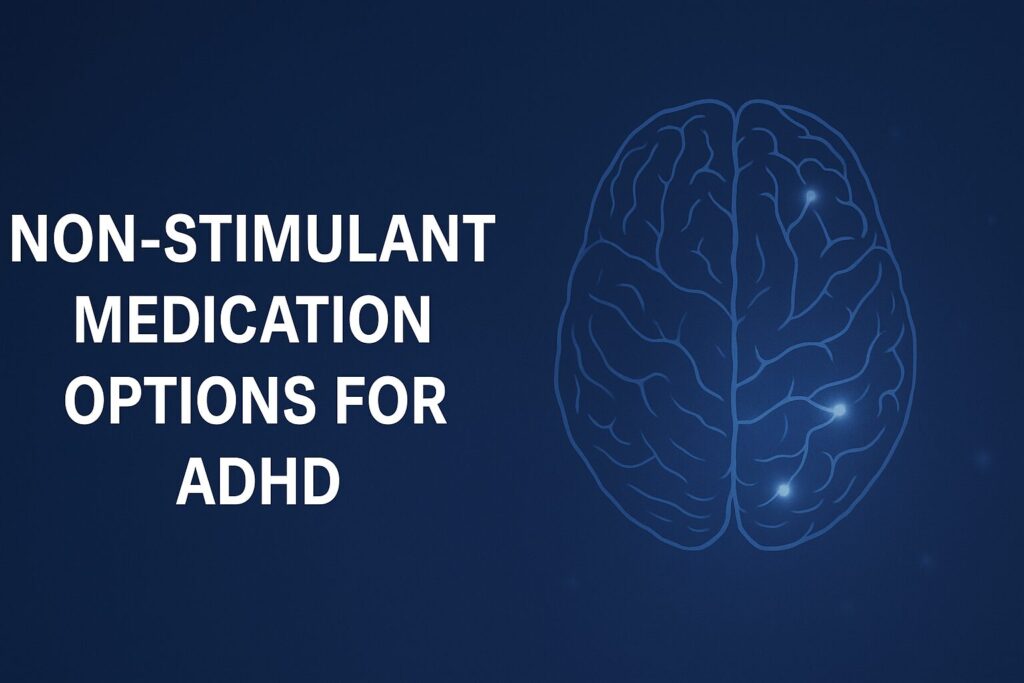 Non stimulant medication options for ADHD shown with a navy blue background and brain illustration.