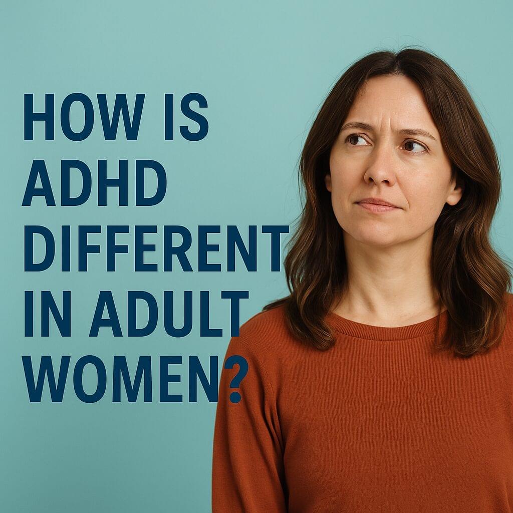 A thoughtful adult woman looking to the side with a serious expression, representing ADHD in adult women, with text that reads “How Is ADHD Different in Adult Women?” on a soft turquoise background, symbolizing mental health awareness.